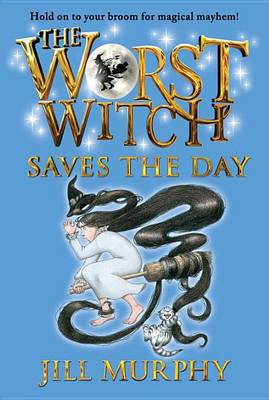 Worst Witch Saves the Day book