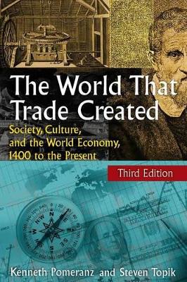 The World That Trade Created by Kenneth Pomeranz