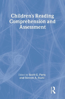 Children's Reading Comprehension and Assessment by Scott G. Paris