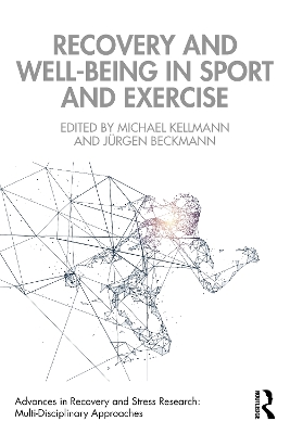 Recovery and Well-being in Sport and Exercise by Michael Kellmann