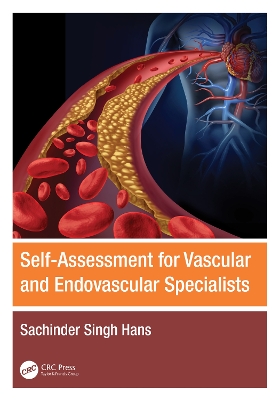 Self-Assessment for Vascular and Endovascular Specialists by Sachinder Singh Hans