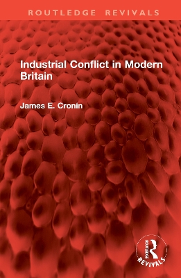 Industrial Conflict in Modern Britain book