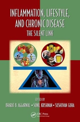 Inflammation, Lifestyle and Chronic Diseases: The Silent Link by Bharat B. Aggarwal