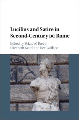 Lucilius and Satire in Second-Century BC Rome book