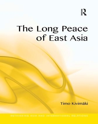 The Long Peace of East Asia book