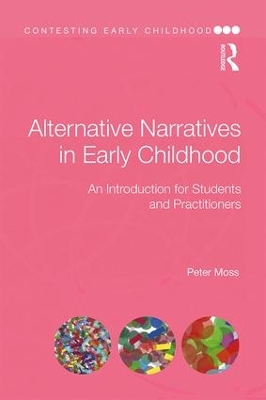 Alternative Narratives in Early Childhood by Peter Moss