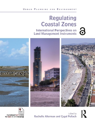 Regulating Coastal Zones: International Perspectives on Land Management Instruments by Rachelle Alterman