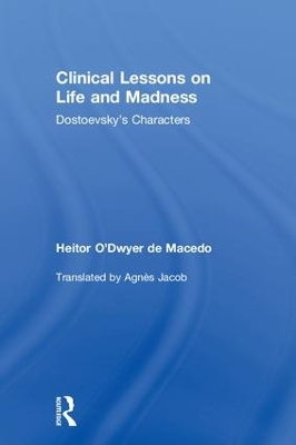 Clinical Lessons on Life and Madness: Dostoevsky's Characters book