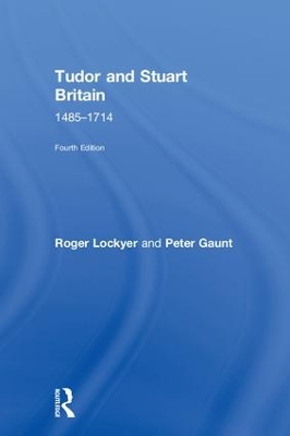 Tudor and Stuart Britain by Roger Lockyer
