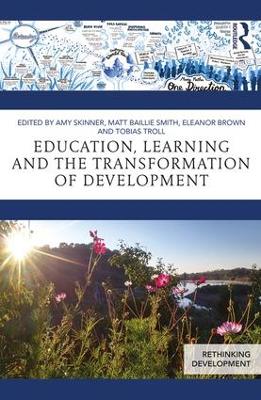 Education, Learning and the Transformation of Development book