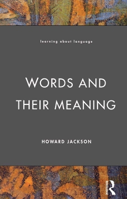 Words and Their Meaning by Howard Jackson