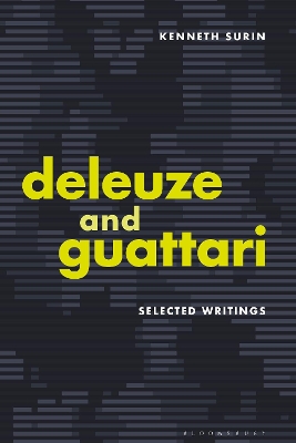 Deleuze and Guattari: Selected Writings by Kenneth Surin