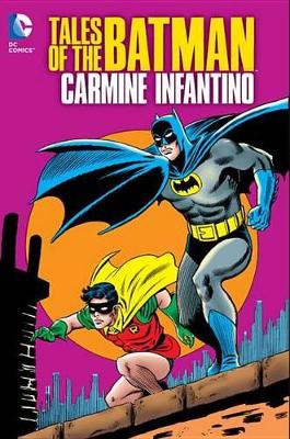 Tales of the Batman: Carmine Infantino HC book