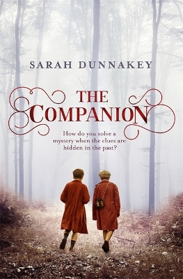 The Companion by Sarah Dunnakey