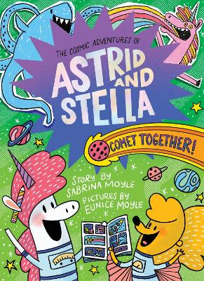 Comet Together! (The Cosmic Adventures of Astrid and Stella Book #4 (A Hello!Lucky Book)): A Graphic Novel book