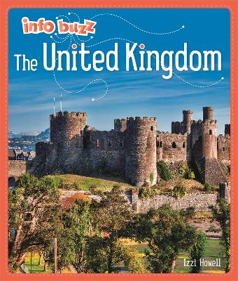 Info Buzz: Geography: The United Kingdom by Izzi Howell