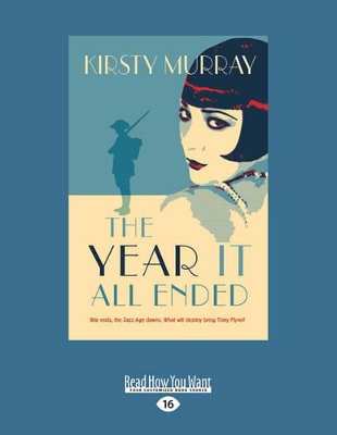 The The Year It All Ended by Kirsty Murray