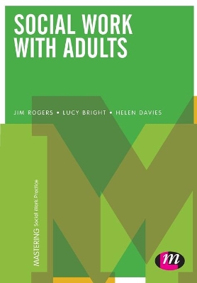 Social Work with Adults by Jim Rogers