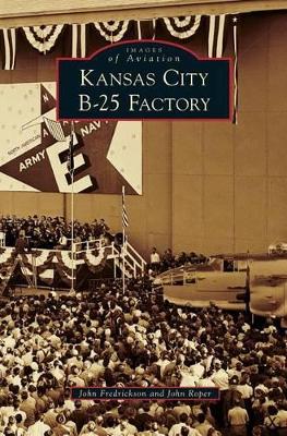 Kansas City B-25 Factory book