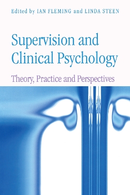 Supervision and Clinical Psychology by Ian Fleming