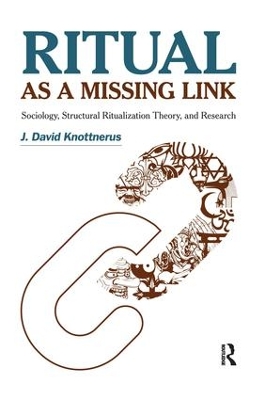 Ritual as a Missing Link by J. David Knottnerus