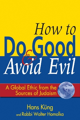 How to Do Good and Avoid Evil book