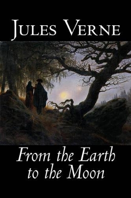From the Earth to the Moon by Jules Verne