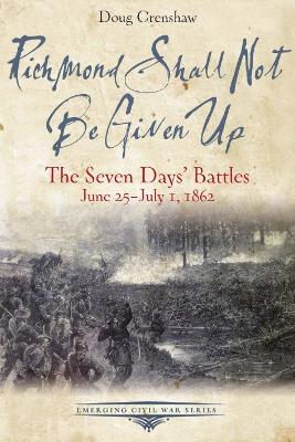 Richmond Shall Not be Given Up book