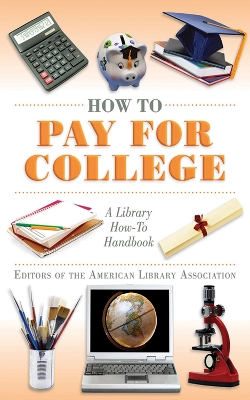 How to Pay for College book