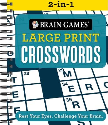 Brain Games 2-In-1 - Large Print Crosswords: Rest Your Eyes. Challenge Your Brain. book