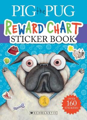 Pig the Pug Reward Chart Sticker Book book