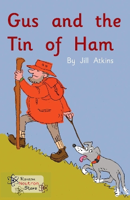 Gus and the Tin of Ham by Jill Atkins