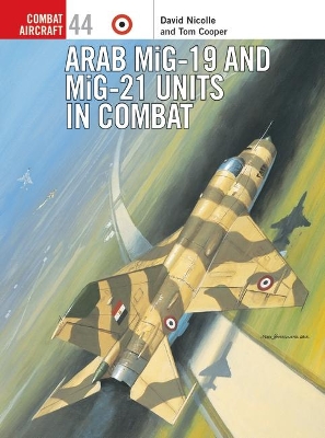 Arab Mig-19 & Mig-21 Units in Combat book