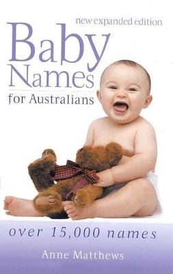 Baby Names for Australians: Over 15, 000 Names book
