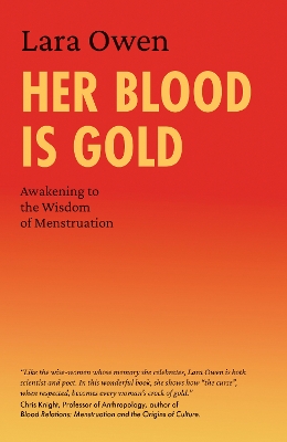 Her Blood Is Gold: Awakening to the Wisdom of Menstruation book