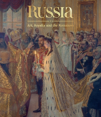 Russia: Art, Royalty and the Romanovs book