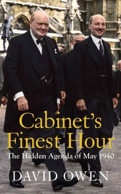 Cabinet's Finest Hour by David Owen