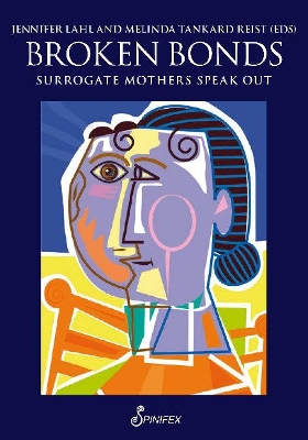 Broken Bonds: Surrogate Mothers Speak Out book