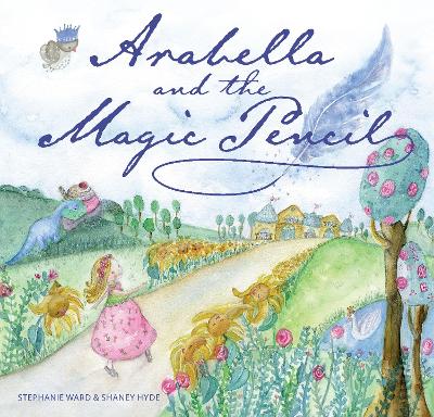 Arabella and the Magic Pencil by Stephanie Ward