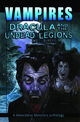 Vampires: Dracula And The Undead Legions book