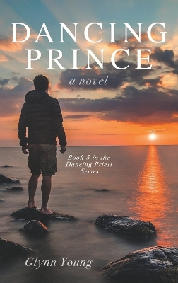 Dancing Prince: Book 5 in the Dancing Priest Series book