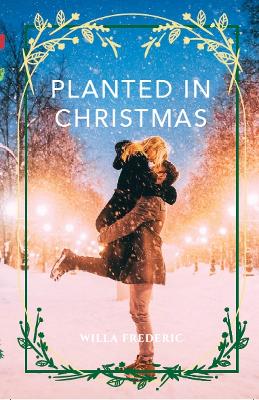 Planted in Christmas book