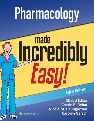 Pharmacology Made Incredibly Easy by Lippincott Williams & Wilkins