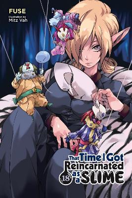 That Time I Got Reincarnated as a Slime, Vol. 18 (light novel) book