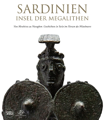 Sardinien: Insel der Megalithen (German edition): From Menhirs to Nuraghi: Stories of Stone in the Heart of the Mediterranean book