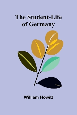 The Student-Life of Germany book