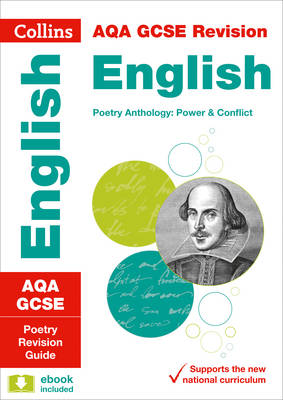 AQA GCSE Poetry Anthology: Power and Conflict Revision Guide book