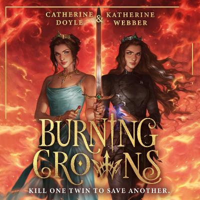 Burning Crowns (Twin Crowns, Book 3) by Katherine Webber