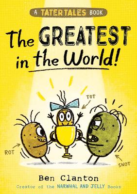 Tater Tales: The Greatest in the World (Tater Tales) book