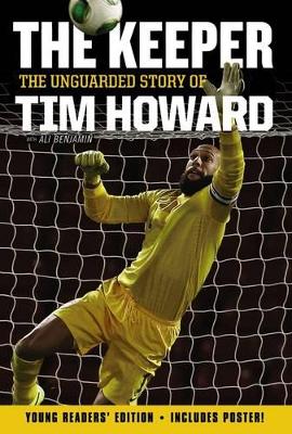 Keeper: The Unguarded Story of Tim Howard book